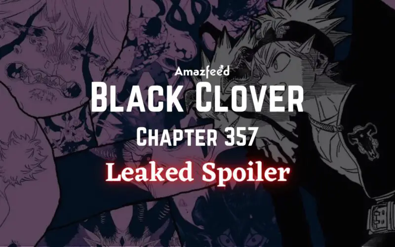 Black Clover Chapter 357 Spoiler.1