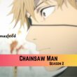 Chainsaw Man Season 2 Release Date