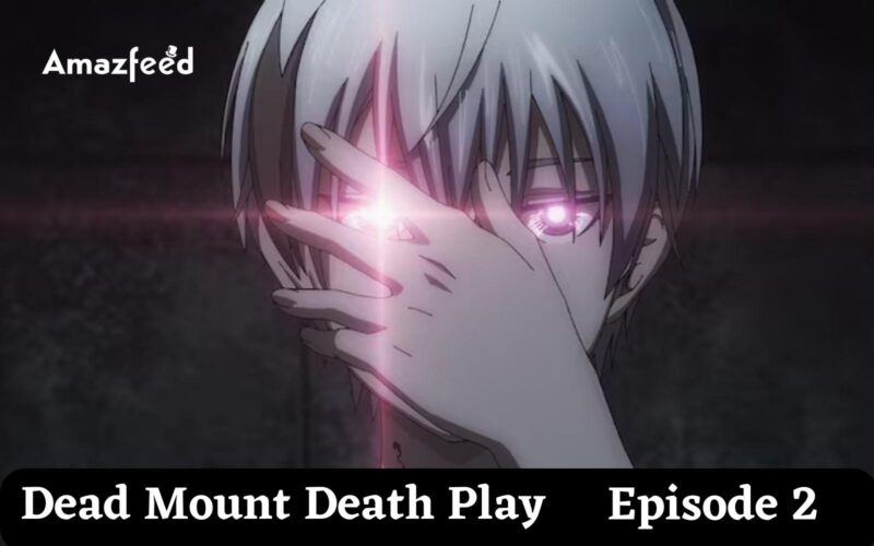 Dead Mount Death play Episode 2