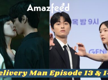 Delivery Man Episode 13 & 14 Release Date