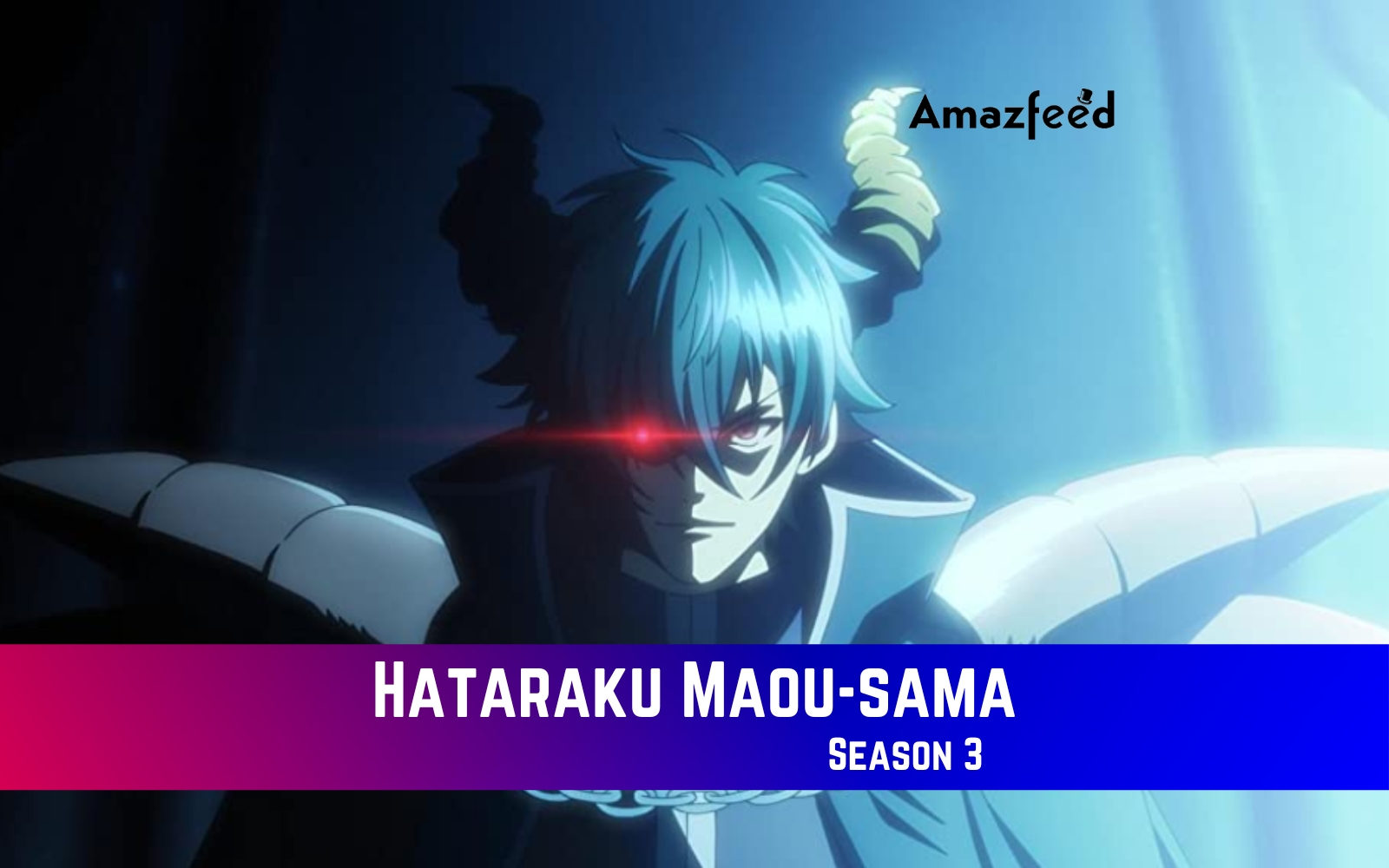 HATARAKU MAOU SAMA 3 TEMPORADA CONFIRMADA! DATA DE LANÇAMENTO DA 3