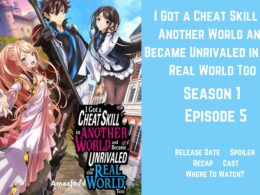 I Got a Cheat Skill in Another World and Became Unrivaled in The Real World Too Episode 5
