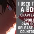 I Used To Be a Boss Chapter 24 Spoiler, Release Date, Raw Scan, Countdown