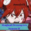 Is There Any News Magical Destroyers Season 2 Trailer
