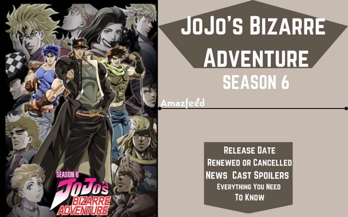 Jojo Bizar Adventure Saison 6 Date De Sortie
