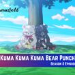 Kuma Kuma Kuma Bear Punch Season 2 Episode 4 Release Date