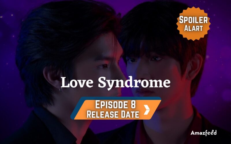 Love Syndrome Episode 8.1