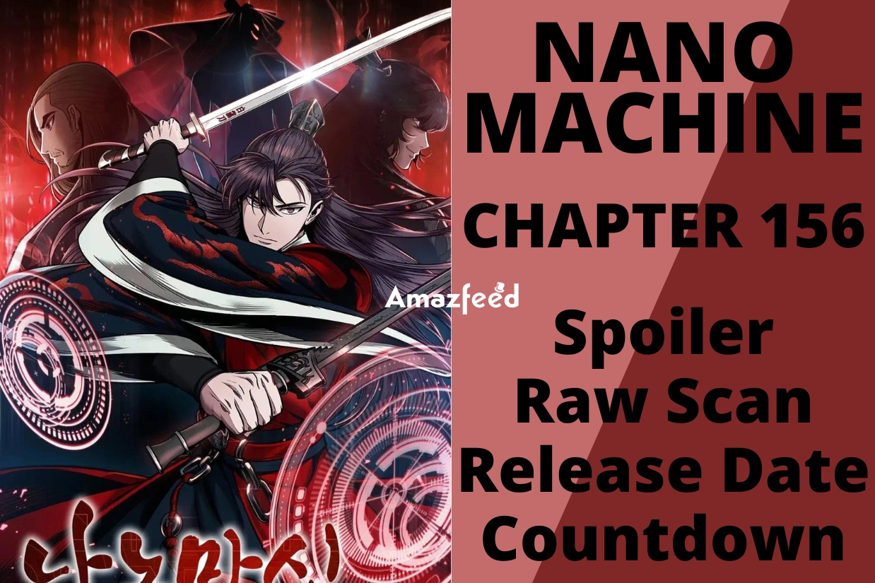 Nano Machine Chapter 156 Nano Machine chapter 156 Spoiler, Raw Scan, Color Page, Release Date