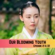 Our Blooming Youth Episode 21 & Episode 22 Release Date