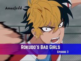 Rokudos Bad Girls Episode 3 Release Date