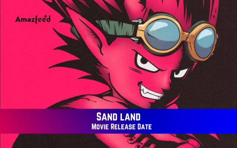 Sand land Movie Release Date
