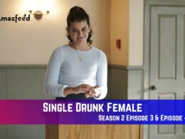 Single Drunk Female Season 2 Episode 3 & Episode 4 Release Date
