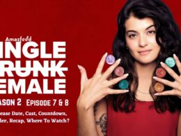 Single Drunk Female Season 2 Episode 7 & Episode 8