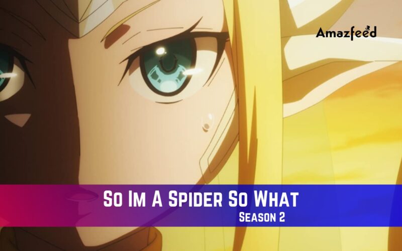 So Im A Spider So What Season 2 Release Date