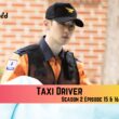 Taxi Driver Season 2 Episode 15 & 16 Release Date