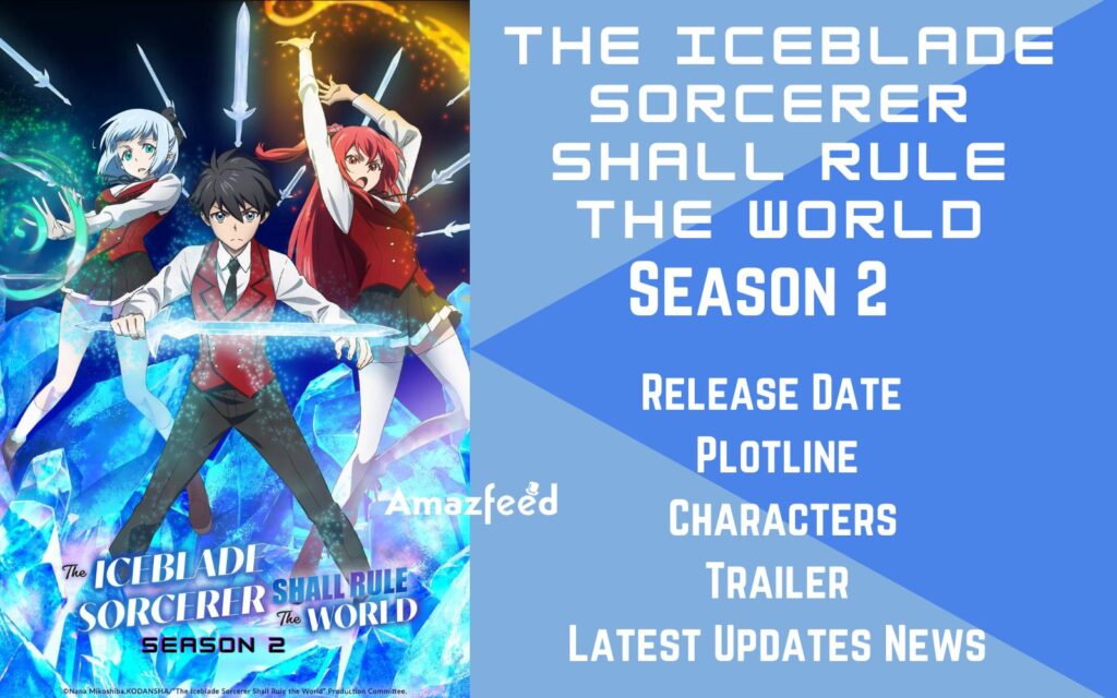 The Iceblade Sorcerer Shall Rule the World Season 2 Release
