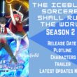 The Iceblade Sorcerer Shall Rule the World season 2