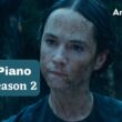 The Piano Season 2 Renewed or Canceled