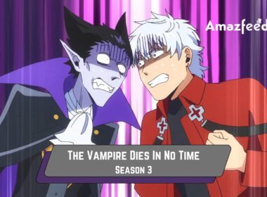 The Vampire Dies In No Time Season 3