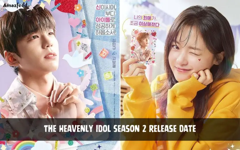The heavenly idol season 2 release date