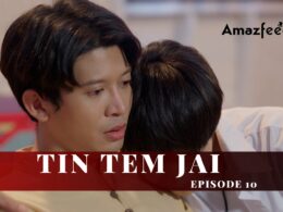 Tin Tem Jai season 1 episode 10