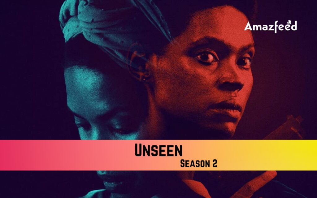 Unseen Season 2 Release Date, Renewed Or Canceled?, Trailer, Cast