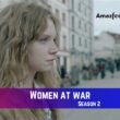 Women at war season 2 Release Date