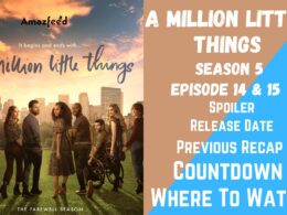 A Million Little Things Season 5 Episodes 14 & 15