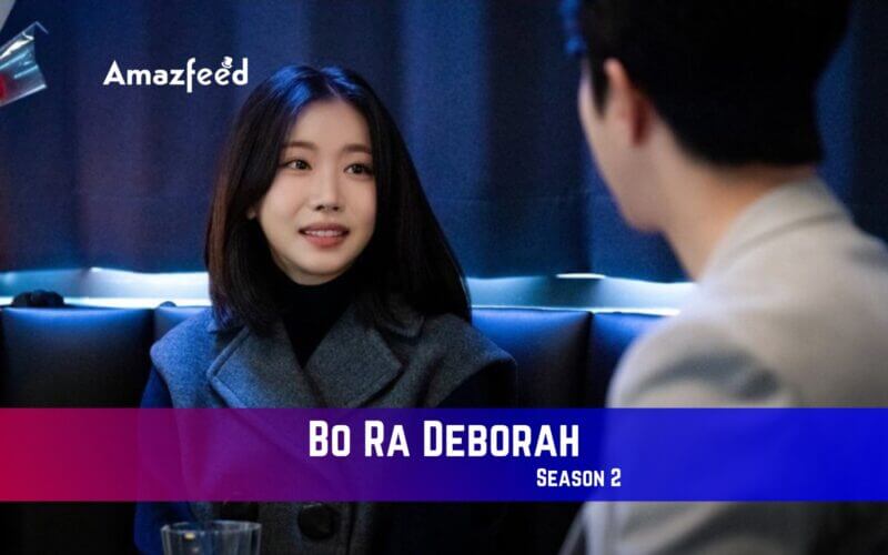 Bo Ra Deborah Season 2 Release Date