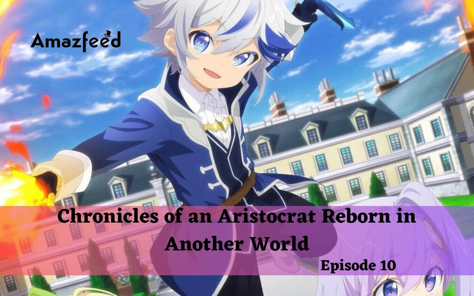 The Aristocrat's Otherworldly Adventure episode 3 release date, countdown,  what to expect, and more