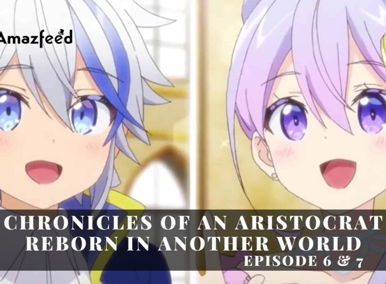 Chronicles Of Aristocrat Reborn In Another World amazfeed.com