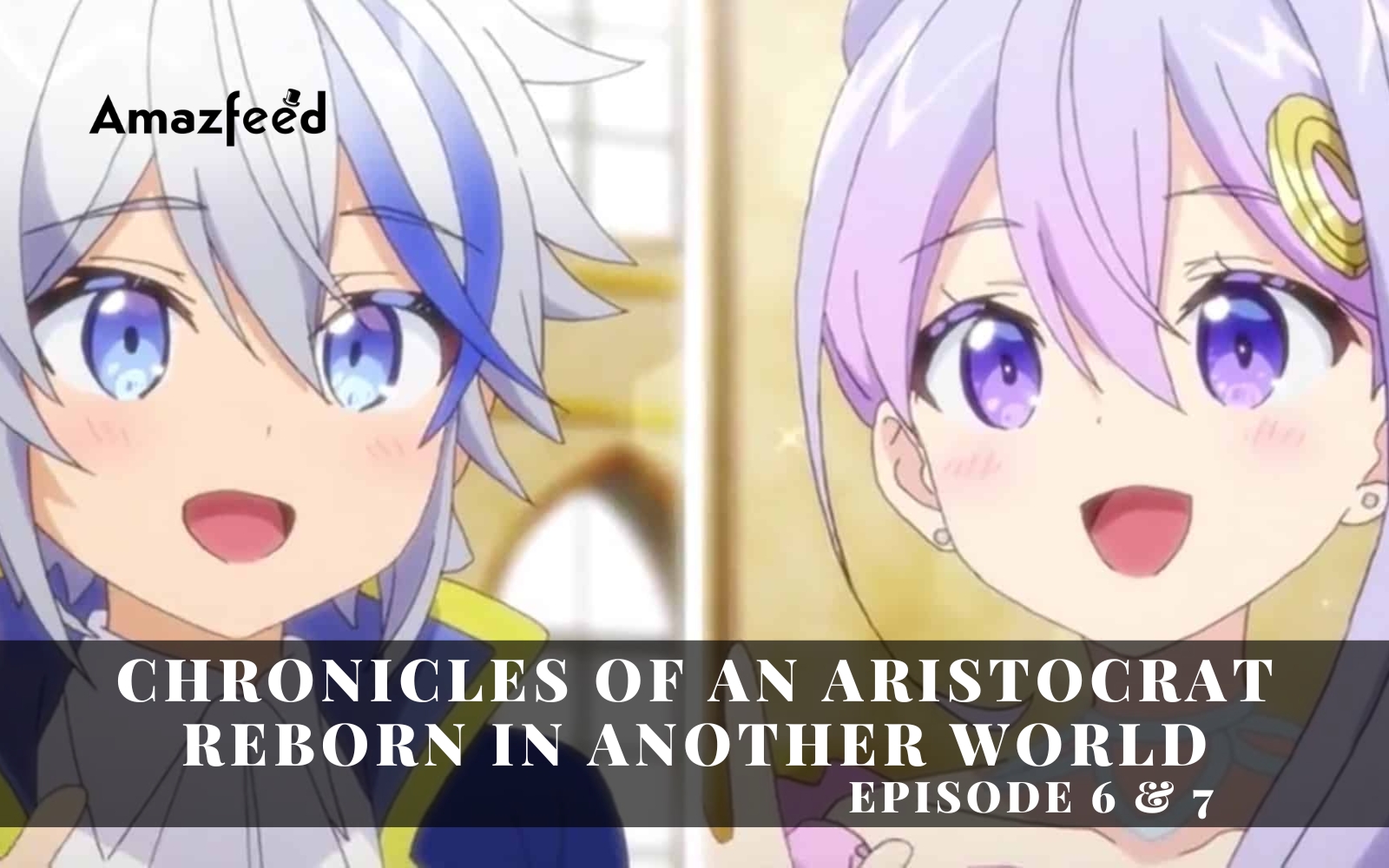 Episode 5  Chronicles of an Aristocrat Reborn in Another World