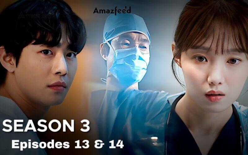 Dr. Romantic Season 3 Episodes 13 & 14 Release
