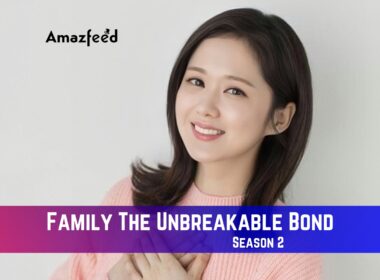 Family The Unbreakable Bond season 2 Release Date