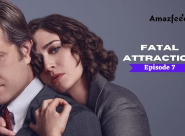 Fatal Attraction Season 1 Episode 7
