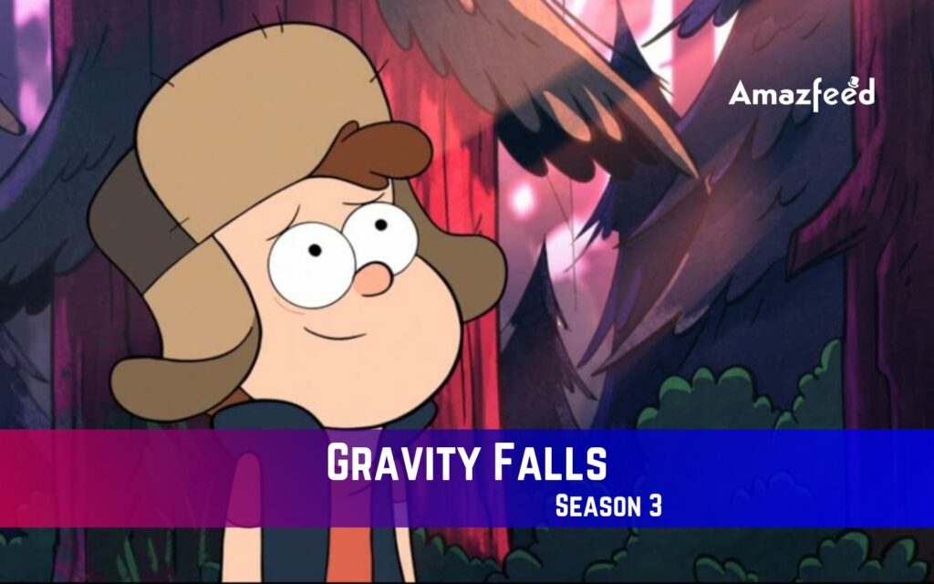 Gravity Falls Season 3 Confirm Release Date, Spoiler, Recap, Trailer, Cast, Countdown, Where To