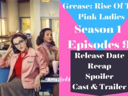 Grease: Rise Of The Pink Ladies Episode 9