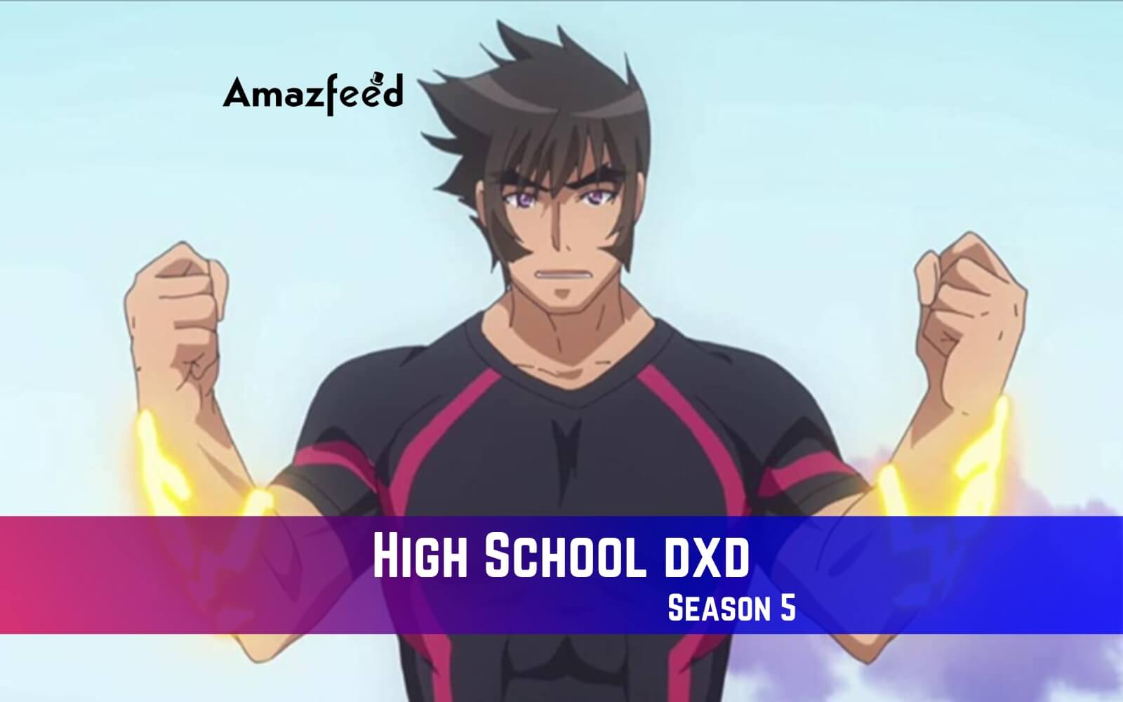 High School DXD Season 5 Release Date, Trailer & Latest Updates!! 