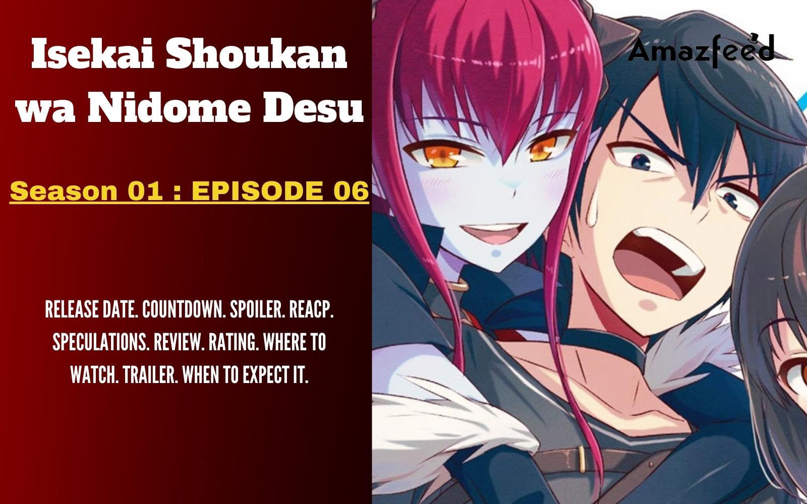 Isekai Shoukan wa Nidome Desu Episode 6 Release Date, Spoiler