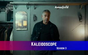 Kaleidoscope Season 3 Release Date