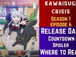 Kawaisugi Crisis Episode 6