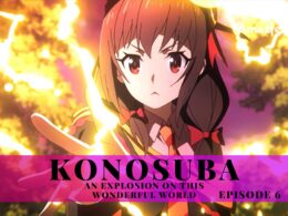 KonoSuba An Explosion on This Wonderful World Season 1 Episode 6