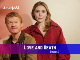 Love and Death Episode 7 Release Date