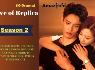 Love of Replica Season 2 Release Date