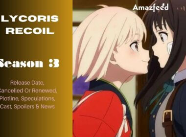 Lycoris Recoil Season 3- Release Date
