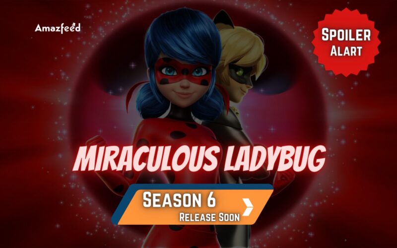 Miraculous Ladybug Season 6 Renewed or Cancelled [May Update] » Amazfeed