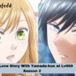 My Love Story With Yamada-kun at Lv999 Season 2