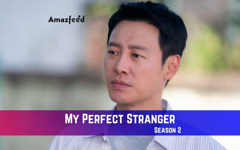 My Perfect Stranger season 2 Release Date