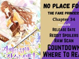 No Place For The Fake Princess Chapter 34