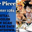 One Piece Chapter 1084 Initial Spoiler Release Date, Countdown, Recap, & Popularity